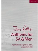 Anthems for SA and Men by Rutter John for SAB and Piano