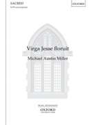 Virga Jesse floruit by Miller Michael Austin for SATB a cappella
