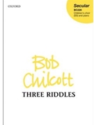 3 Riddles by Chilcott Bob for SS and Piano