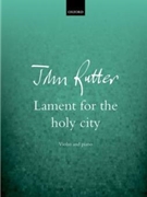 Lament for the holy cityViolin and piano by Rutter John for Violin and Piano
