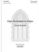 Alma Redemptoris Mater by Bednall David for SATB and Organ