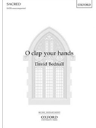 O clap your hands by Bednall David for SATB a cappella (Psalms)