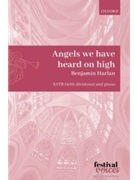 Angels we have heard on high by Harlan Benjamin for SATB divisi and Piano