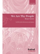 We Are Thy People by Greer Bruce Isaiah 64 for SATB divisi and Piano