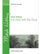 It Is Well with My Soul by Bliss Philip P - Wilberg Mack - Horatio G Spafford for SATB and Organ