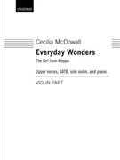 Everyday WondersThe Girl from AleppoViolin part by McDowall Cecilia for SATB
