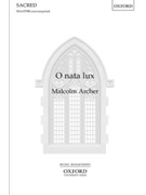O nata lux by Archer Malcolm Transfiguration for SSAATTBB a cappella