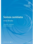Somos Cambiata by Brooke Andy for CCBar and Piano