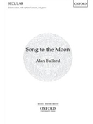 Song to the Moon by Bullard Alan Hebridean poems for Unison and Piano