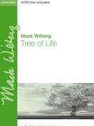 Tree of Life by Wilberg Mack for SATB and Piano