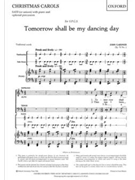 Tomorrow Shall Be My Dancing Day by Gardner John for SATB