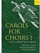Carols For Choirs 1 by Willcocks D - Jacques Reginald - for SATB