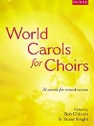 World Carols For Choirs by Various - Chilcott/knight - for SATB