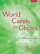 World Carols For Choirs by Various - Chilcott/knight - for SSA