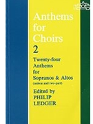 Anthems For Choirs by - Ledger - for Unison/2-Part (Book 2)