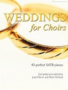 Weddings For Choirs by Parshall and Martin for SATB