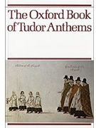Oxford Book Of Tudor Anthems by Various - Morris - for SATB
