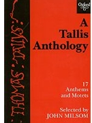 Tallis Anthology by Tallis Thomas for Vocal Scor
