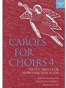 Carols For Choirs 4 by Willcocks David - Rutter John - for SSAA