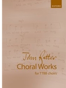 John Rutter Choral Works for TTBB Choirs