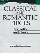 Classical and Romantic Pieces for Cello by Various for Solo