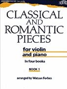 Classical and Romantic Pieces for Violin Book 1Piano score and violin part by Various for Solo