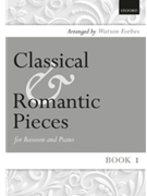 Classical and Romantic Pieces for Bassoon Book 1 by Various for Bassoon and Piano