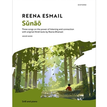 Sunao Three songs on the power of listening and connection with original Hindi texts by Reena Bhansali SAB vocal score