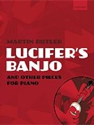 Lucifer's Banjo and other pieces by Butler Martin for Solo