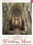 Oxford Book Of Wedding Music by Various for Organ