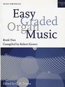 Easy Graded Organ Music Book 2 by Various for Solo