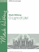 O Light Of Life by Wilberg Mack for SATB