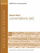 LamentationsVocal score by WHITE ROBERT for SATB