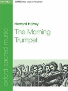 Morning Trumpet by Helvey Howard for SATB a cappella