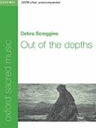 Out Of The Depths by Scroggins Debra for SATB a cappella