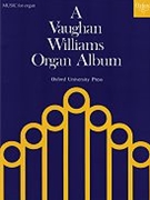 Vaughan Williams Organ Album by Vaughan Williams Ralph for Organ