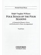 Folk Songs of the Four SeasonsVocal score by Vaughan Williams Ralph for Upper Voices - 3 Parts or more