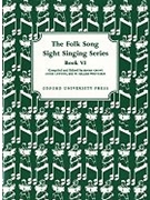 Folk Song Sight Singing Bk 6 by - Crowe Lawton Whitt - for Sightreading (Bk 6)
