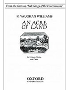 Acre Of Land by Vaughan Williams Ralph for Unison and Piano