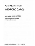 Wexford Carol by Rutter John for SATB a cappella