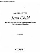 Jesus ChildSet of parts (2 x perc 1 each of all others) by Rutter John for SATB