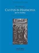 Cantus in harmonia (to St Cecilia) by Wilberg Mack for SATB