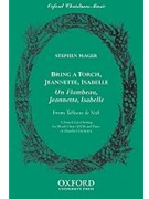Bring a torch Jeannette IsabellaSATB vocal score by Mager Stephen for SATB