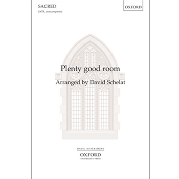 Plenty good roomVocal score by Schelat David for SATB