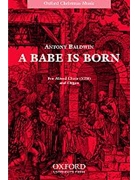 Babe Is Born by Baldwin Anthony for 2-Part Mixed