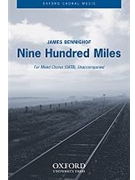 Nine Hundred MilesVocal score by Benninghof James for SATB