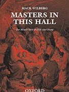 Masters In This Hall by Various - Wilberg Mack - for SATB