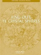 Ring out ye crystal spheresVocal score by Scott K Lee for SATB