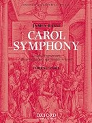 Carol Symphony by Bassi James for SATB
