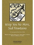 Weep you no more sad fountainsVocal score by Clarke Rebecca for SATB